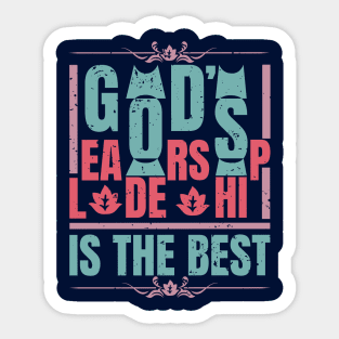 God's leadership is the best Sticker